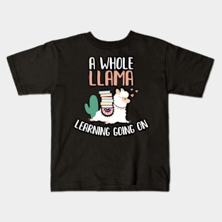 A Whole Llama Learning Going On Kids T-Shirt